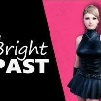 Bright Past [v0.99.2.5] (Ongoing)