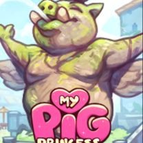 My Pig Princess [v0.8.0] (Ongoing)