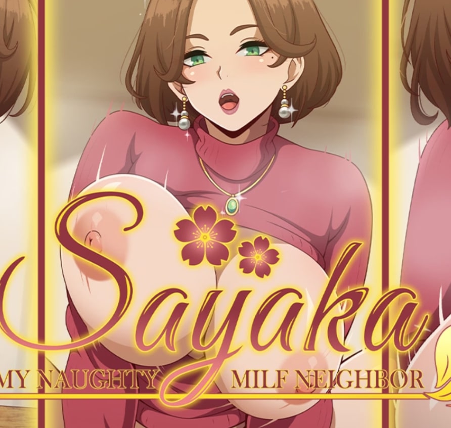 Sayaka My Naughty Milf Neighbor [v0.40] [erebeta]